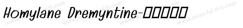 Homylane Dremyntine字体转换